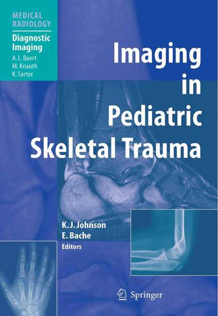 Imaging In Pediatric Skeletal Trauma 1st Ed.2008