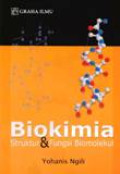 Biokimia: Struktur Dan Fungsi Biomolekul