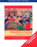 Community Nutrition In Action: An Entrepreneurial Approach 5th Ed.