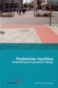 Pedestrian Facilities : Engineering And Geometric Design