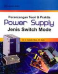 Perancangan Teori & Praktis Power Supply Jenis Switch Mode