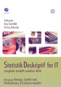 Statistik Deskriptif For IT: Langkah Mudah Analisis Data