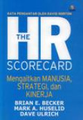 The HR Scorecard Mengaitkan Manusia, Strategi, Dan Kinerja