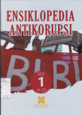 Ensiklopedia Antikorupsi Seri 1 (A-D)