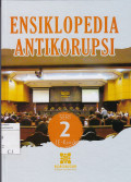 Ensiklopedia Antikorupsi Seri 2 (E-Kem)