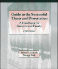 Guide To The Successful Thesis And Dissertation