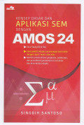 Konsep Dasar Dan Aplikasi SEM Dengan Amos 24