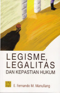 Legisme,Legalitas Dan Kepastian Hukum