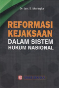 Reformasi Kejaksaan Dalam Sistem Hukum Nasional