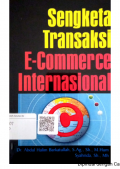 Sengketa Transaksi E-Commerce Internasional