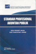Standar Profesional Akuntan Publik: Seri Prinsip Umum Dan Tanggung Jawab