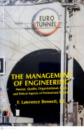 The Management of Engineering : Human, Quality, Organizational, Legal, and Ethical Aspects of Professional Practice