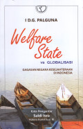 Welfare State VS Globalisasi : Gagasan Negara Kesejahteraan di Indonesia