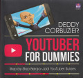 Youtuber for Dummies : Step by Step Belajar Jadi Youtuber Sukses