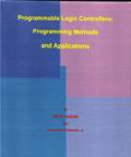 Programmable Logic Controllers: Programming Methods And Applications