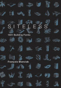 Siteless : 1001 Building Forms