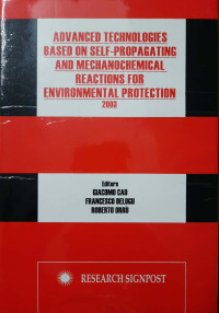 Advanced Technologies Based on Self - Propagating and Mechanochemical Reactions for Environmental Protection
