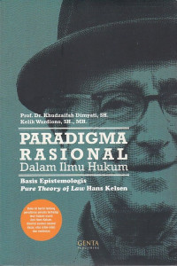 Paradigma Rasional Dalam Ilmu Hukum: Basis Epistemologis Pure Theory Of Law Hans Kelsen