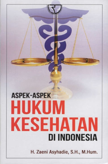 Aspek-Aspek Hukum Kesehatan Di Indonesia