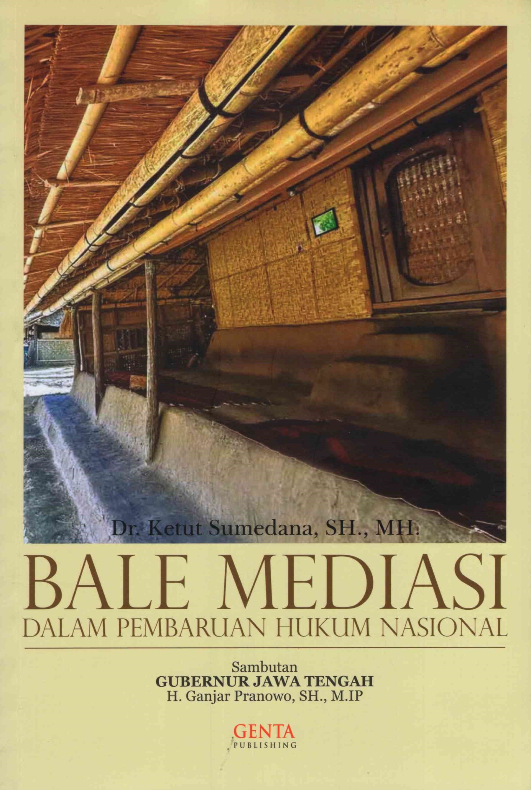 Bale Mediasi Dalam Pembaharuan Hukum Nasional