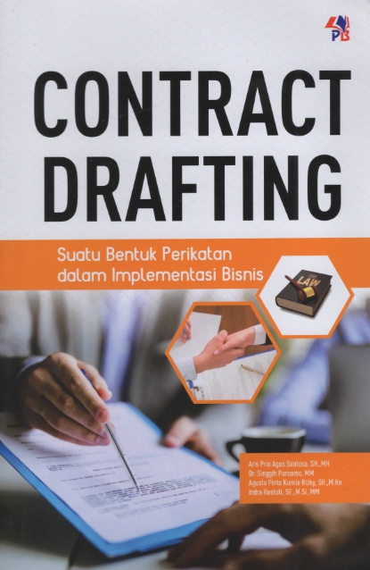 Contract Drafting : Suatu Bentuk Perikatan dalam Implementasi Bisnis