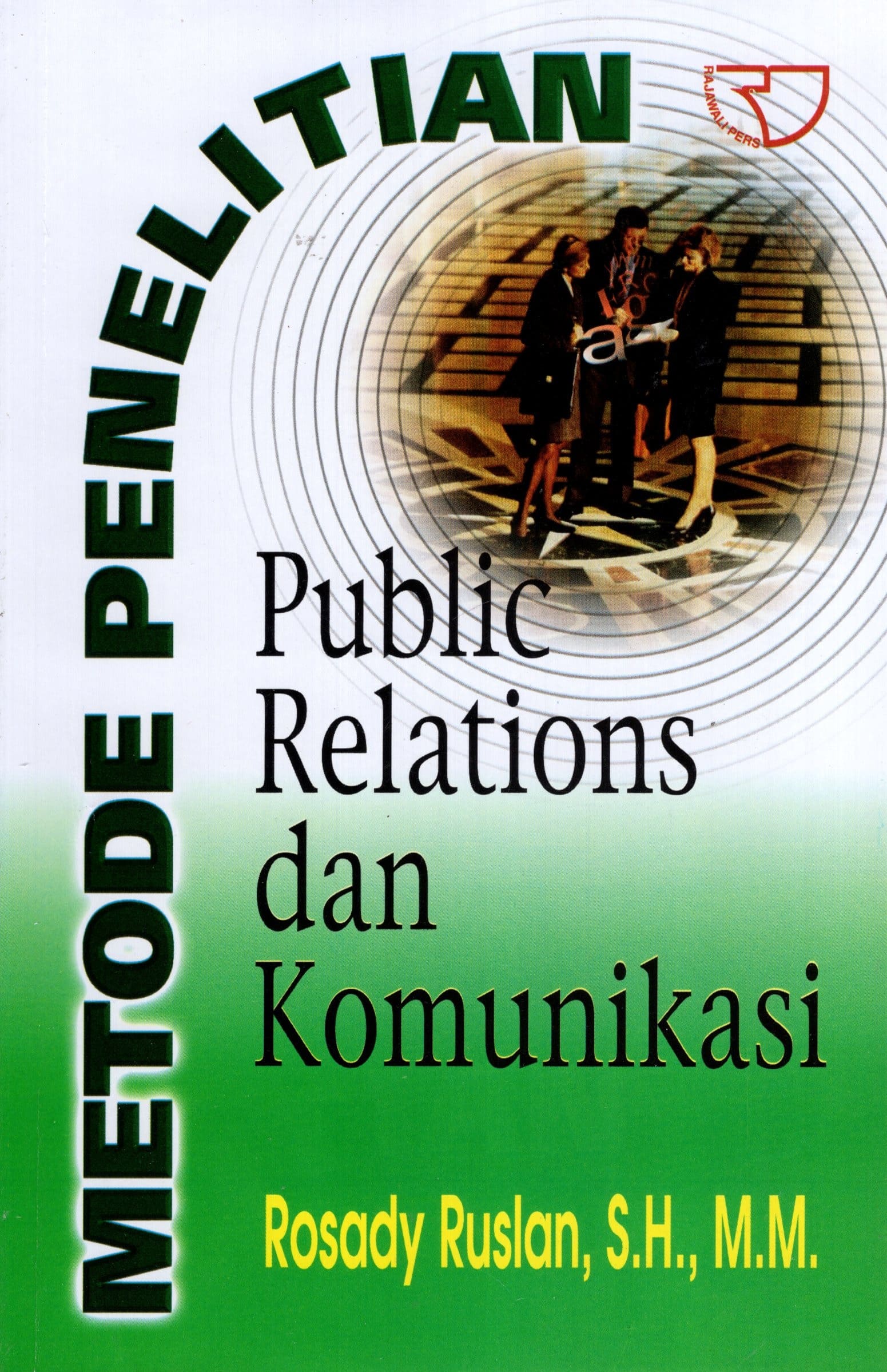 Metode Penelitian Public Relation dan Komunikasi