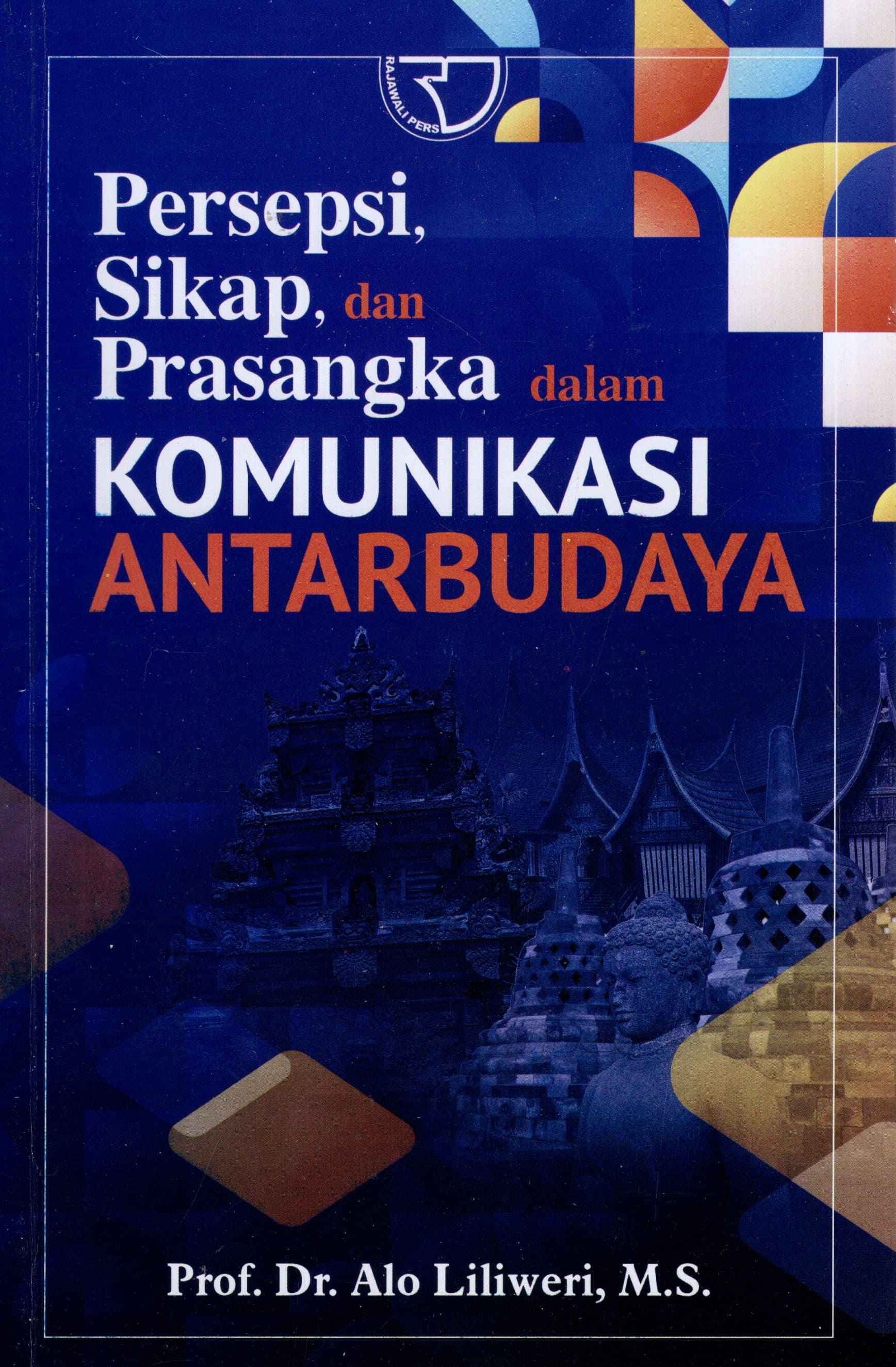 Persepsi, Sikap, dan Prasangka dalam Komunikasi Antar Budaya