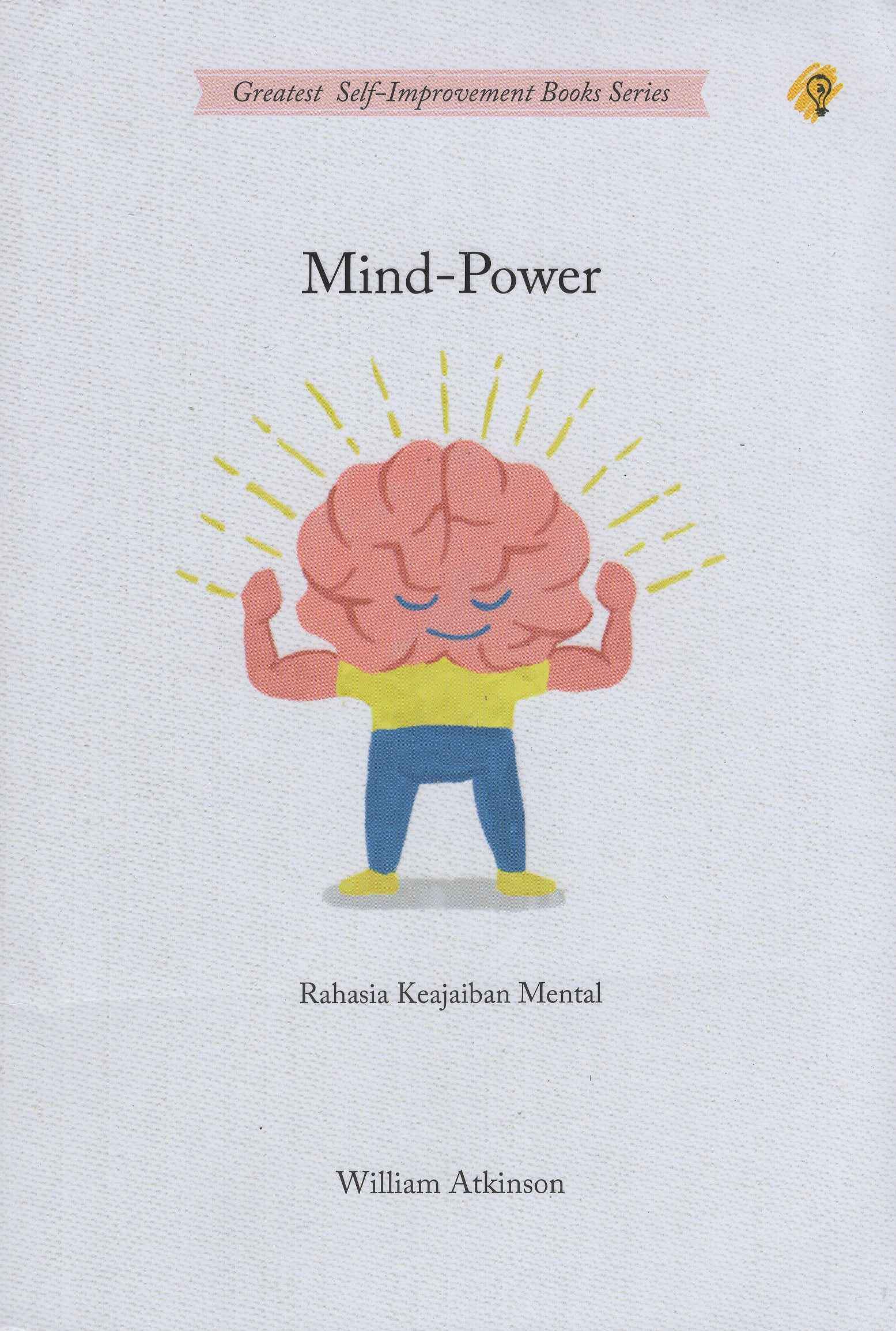 Mind-Power : Rahasia Keajaiban Mental