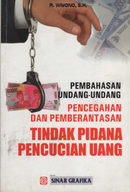 Pembahasan Undang-Undang Pencegahan Dan Pemberantasan Tindak Pidana Pencucian Uang