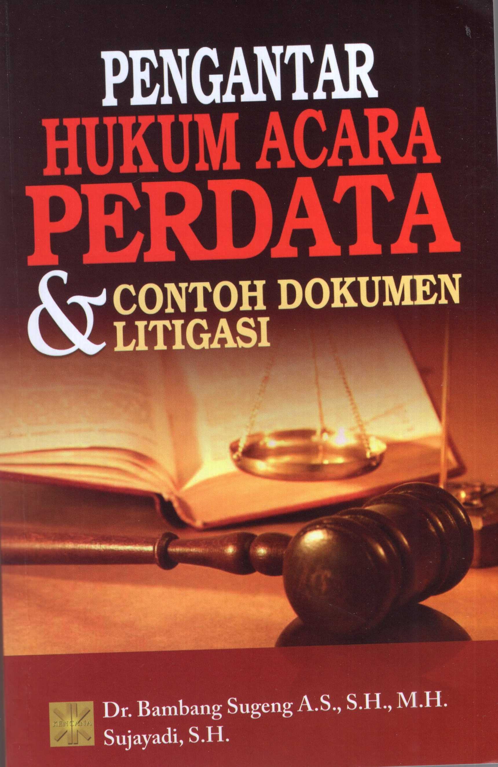 Pengantar Hukum Acara Perdata & Contoh Dokumen Litigasi