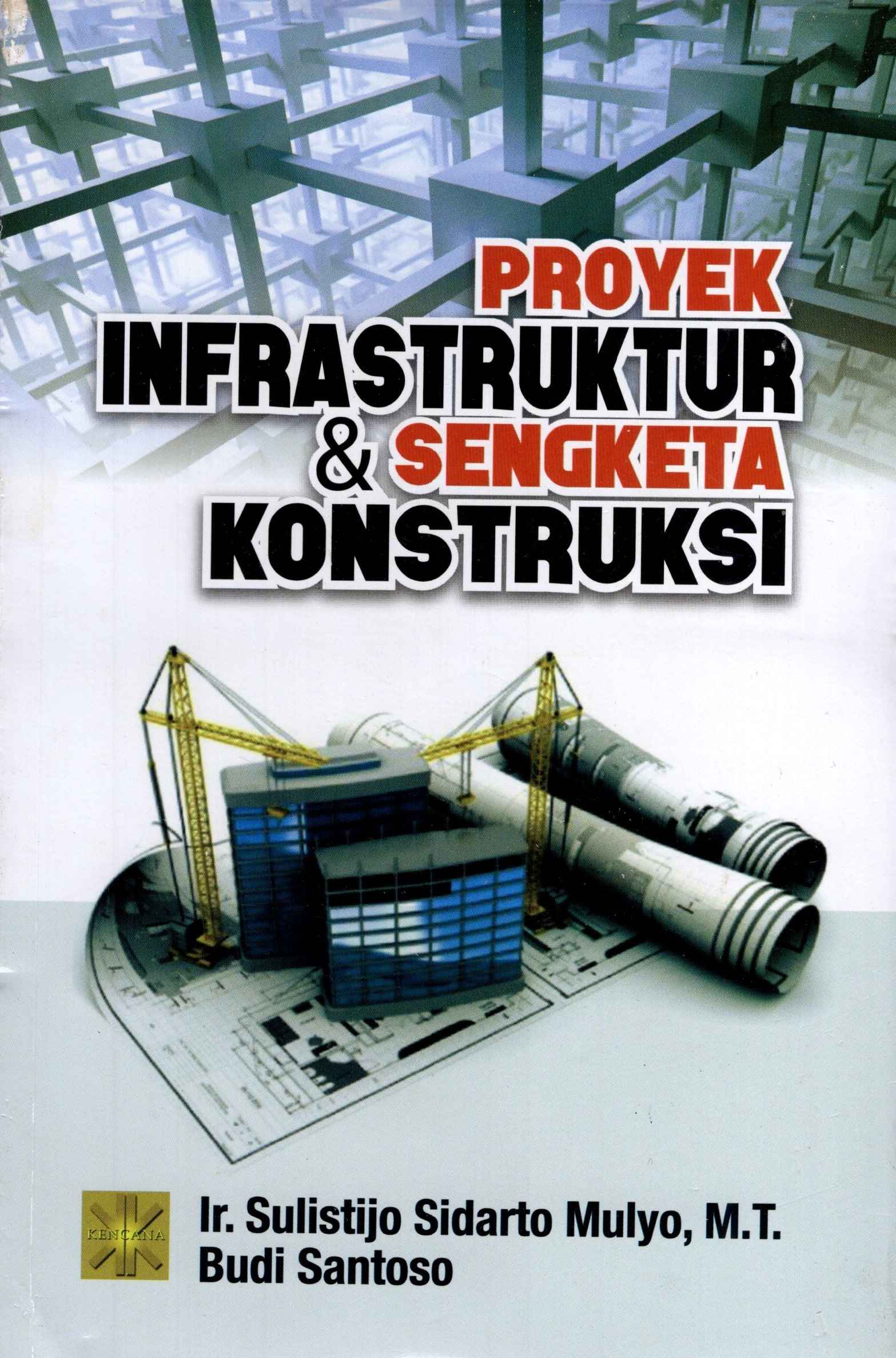 Proyek Infrastruktur & Sengketa Konstruksi