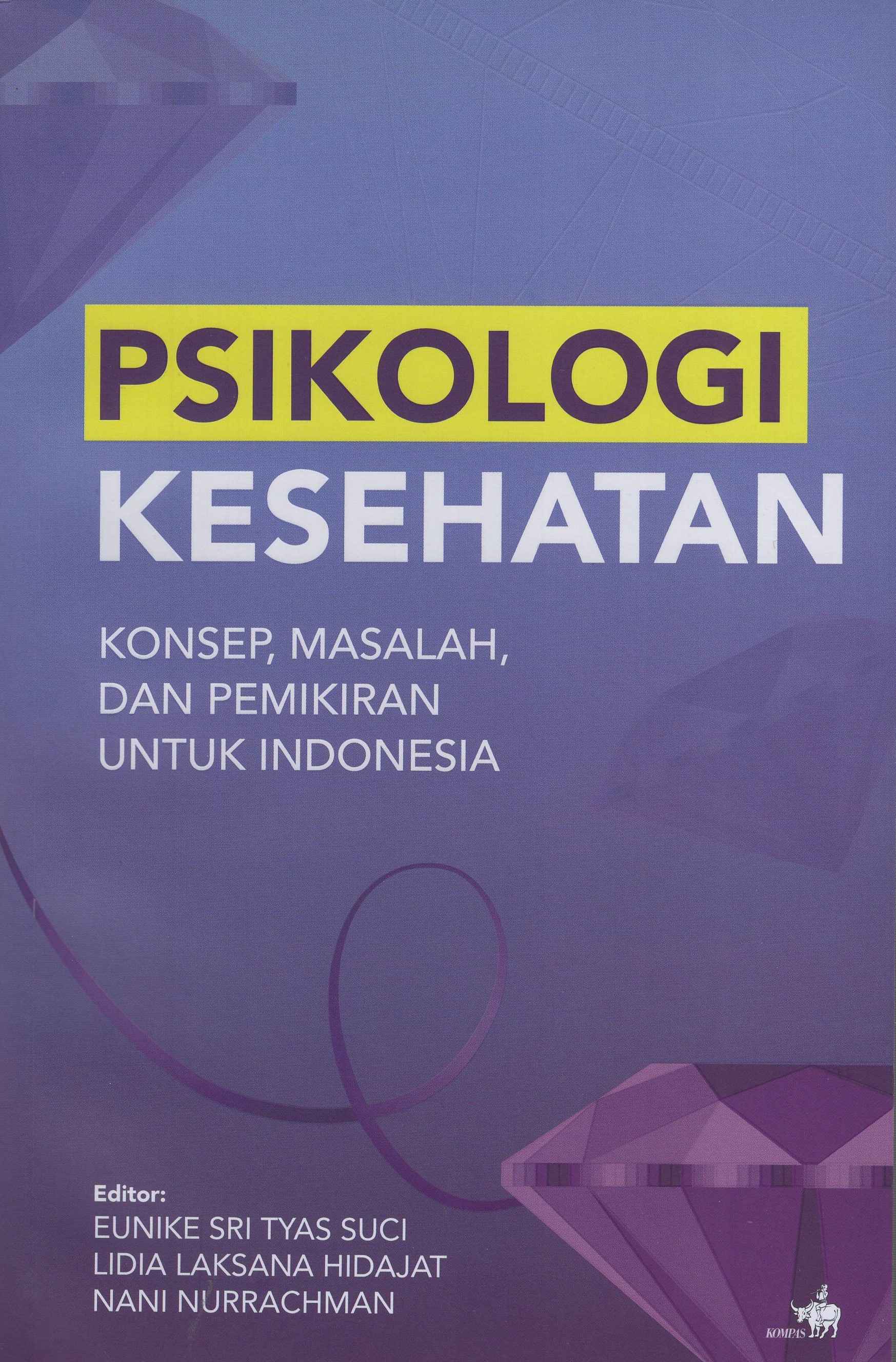 Psikologi Kesehatan: Konsep, Masalah, dan Pemikiran Untuk Indonesia