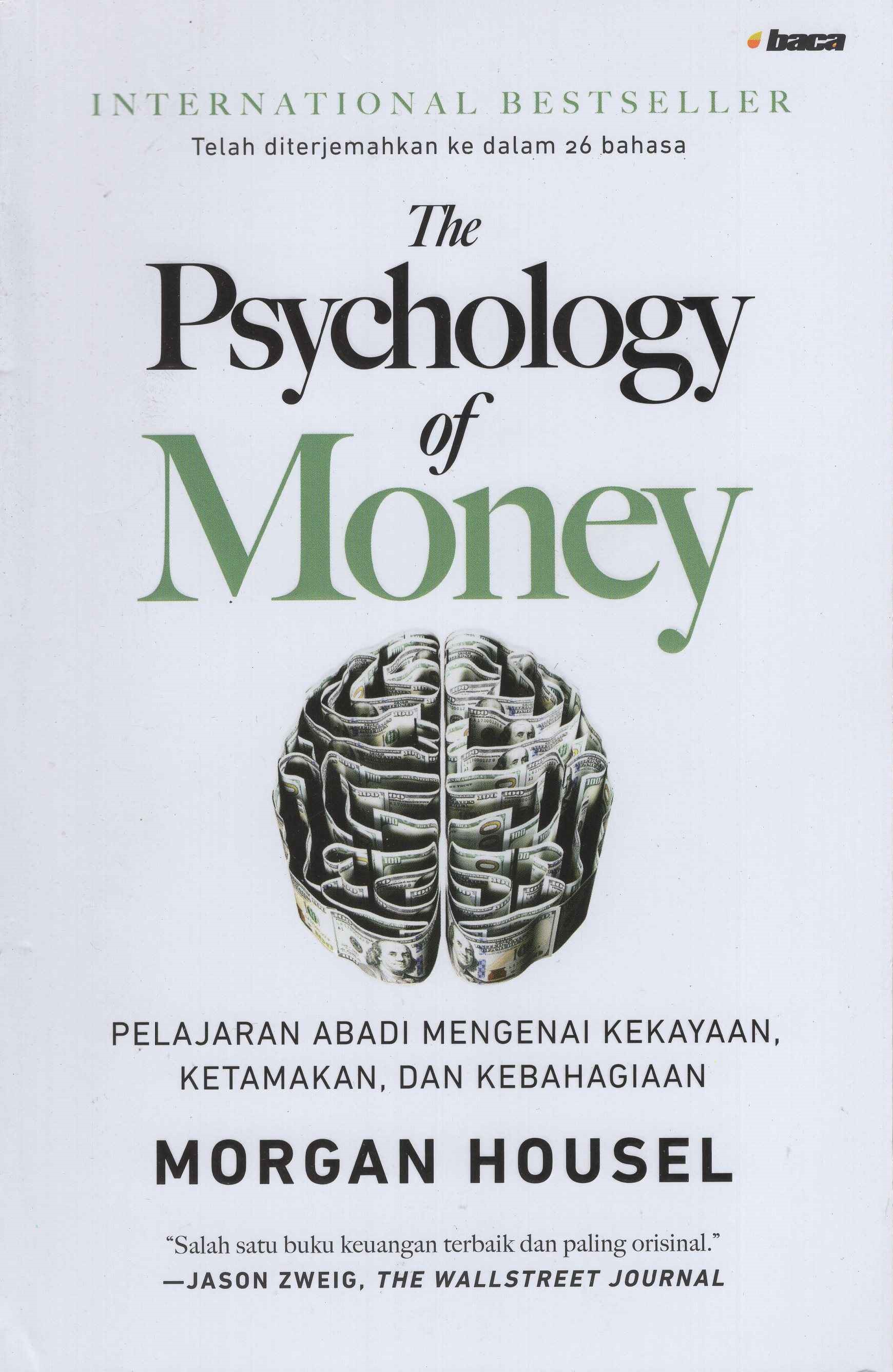 The Psychology of Money : Pelajaran Abadi Mengenai Kekayaan, Ketamakan, Dan Kebahagiaan