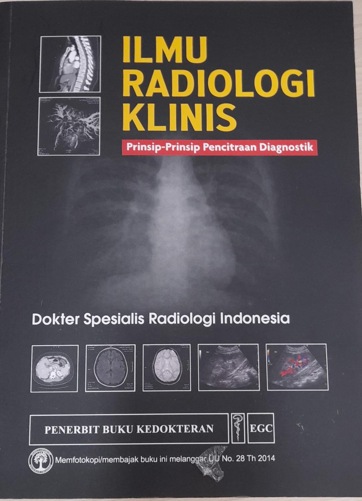Ilmu Radiologi Klinis : Prinsip - Prinsip Pencitraan Diagnostik