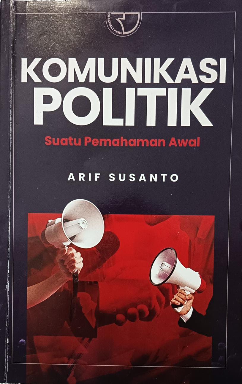 Komunikasi Politik Suatu Pemahaman Awal