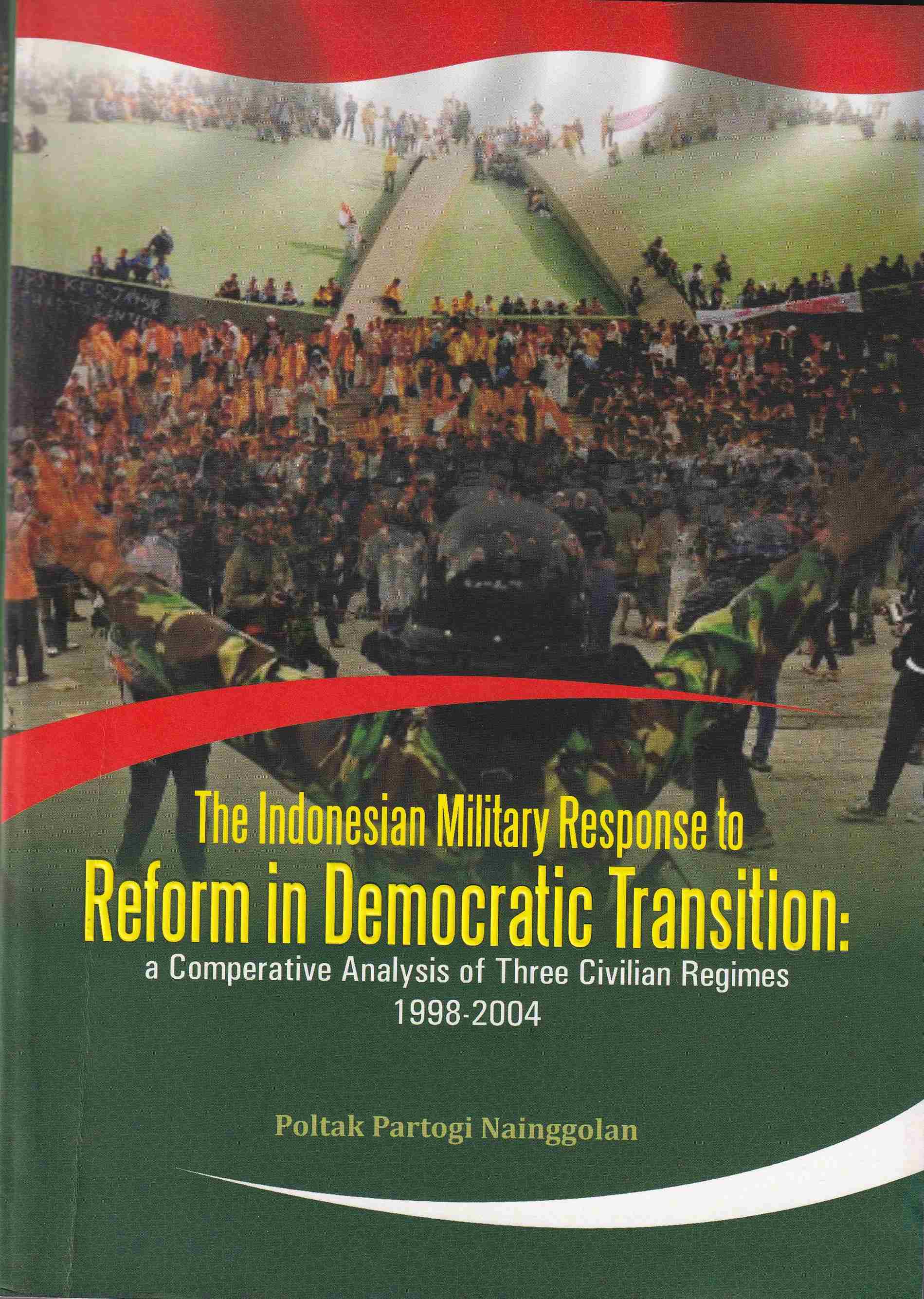 The Indonesian Military Response to Reform in Democratic Transition