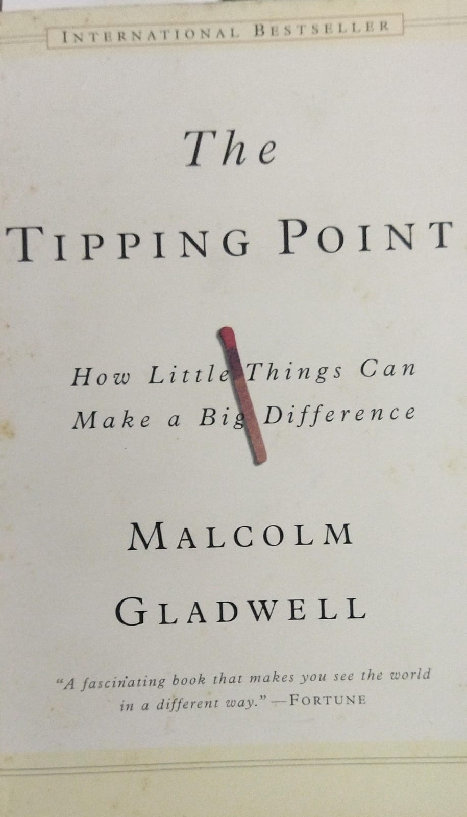 The Tipping Point - How Little Things can Make  a Big Difference