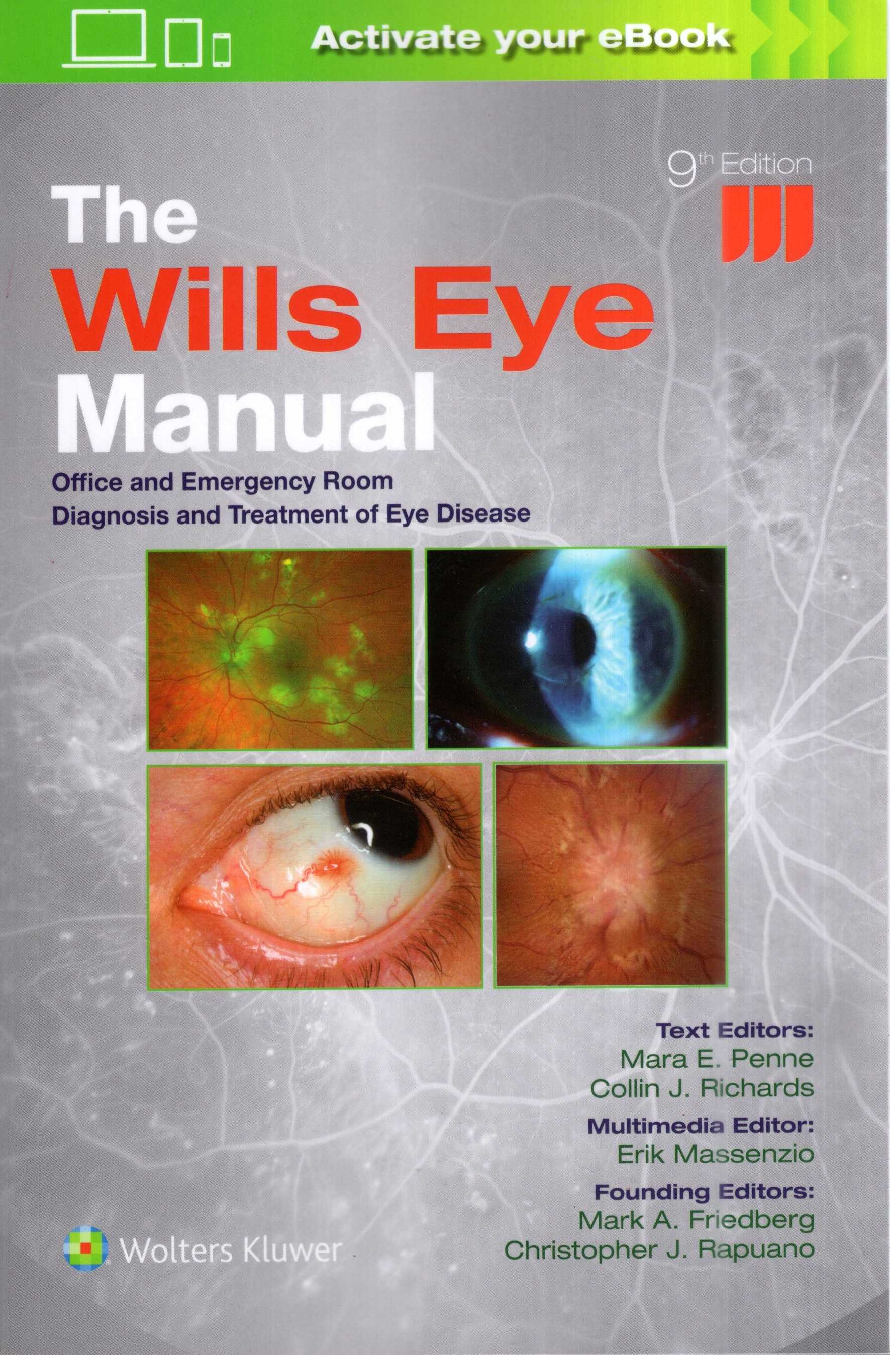 The Wills Eye Manual : Office and Emergency Room Diagnosis and Treatment of Eye Disease