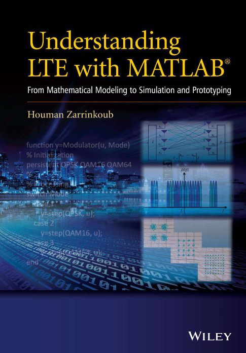 Understanding LTE with Matlab from Mathematical Modeling to Simulation and Prototyping
