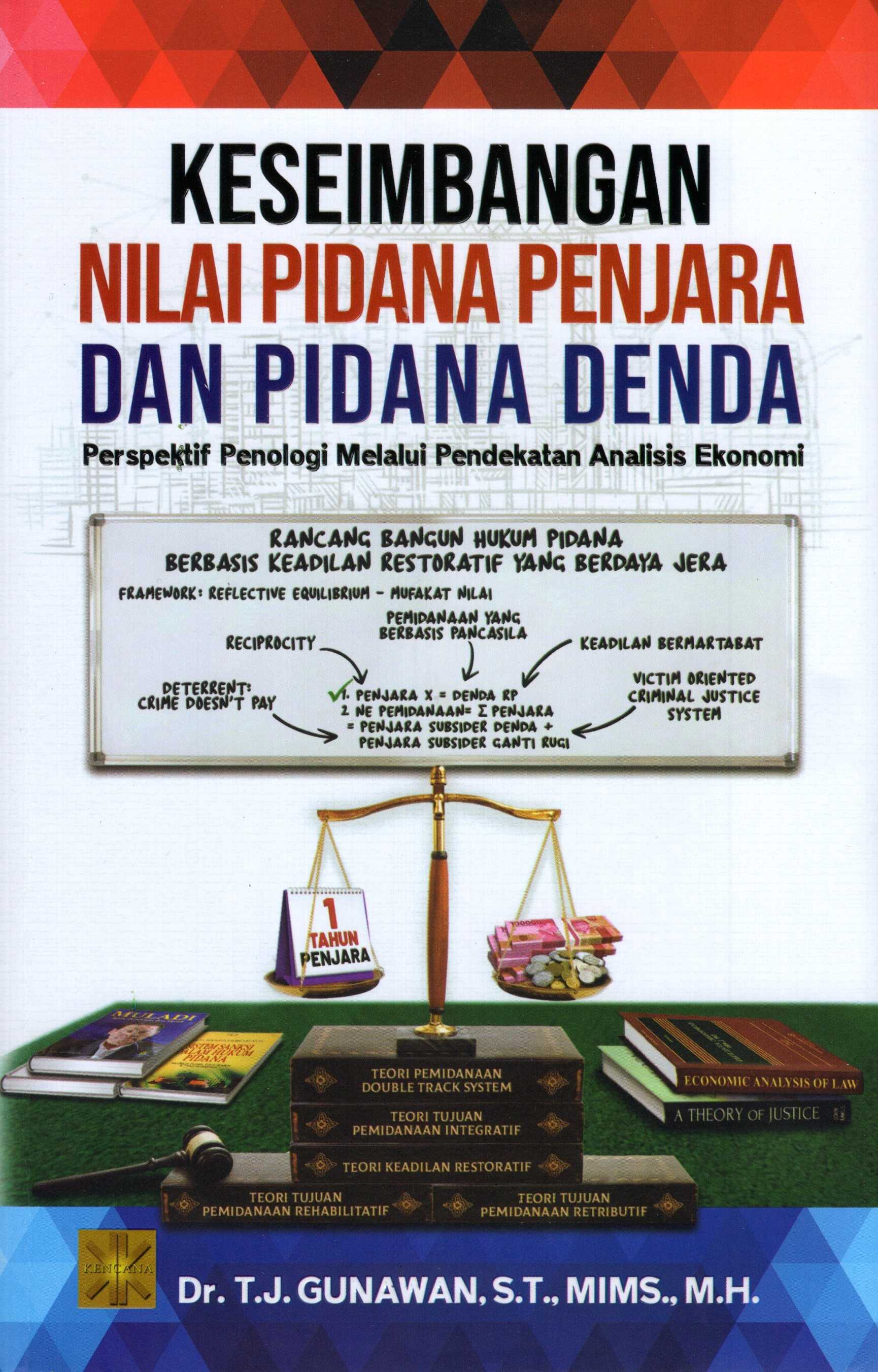 Keseimbangan Nilai Pidana Penjara Dan Pidana Denda: Perspektif Penologi Melalui Pendekatan Analisis Ekonomi