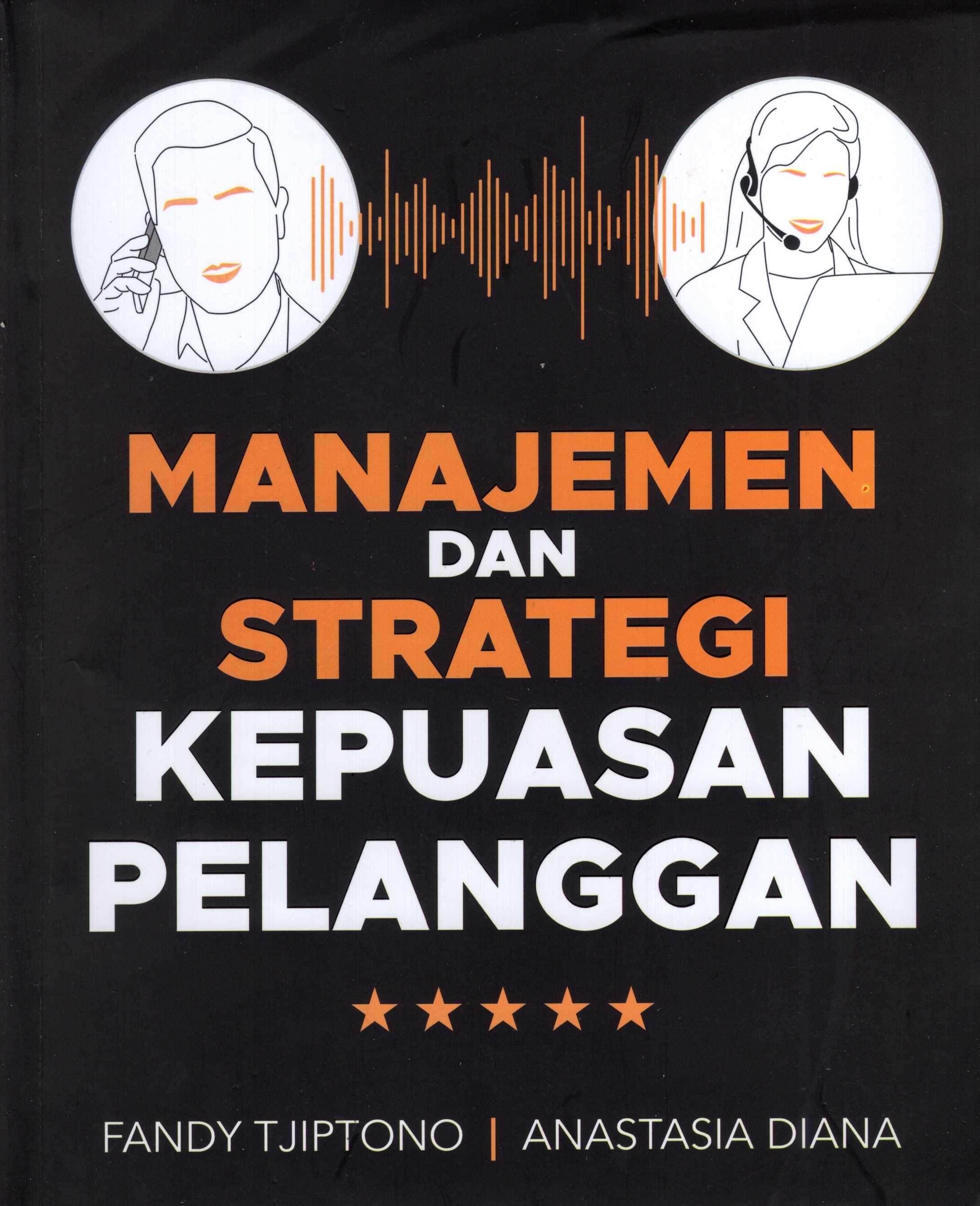 Manajemen Dan Strategi Kepuasan Pelanggan