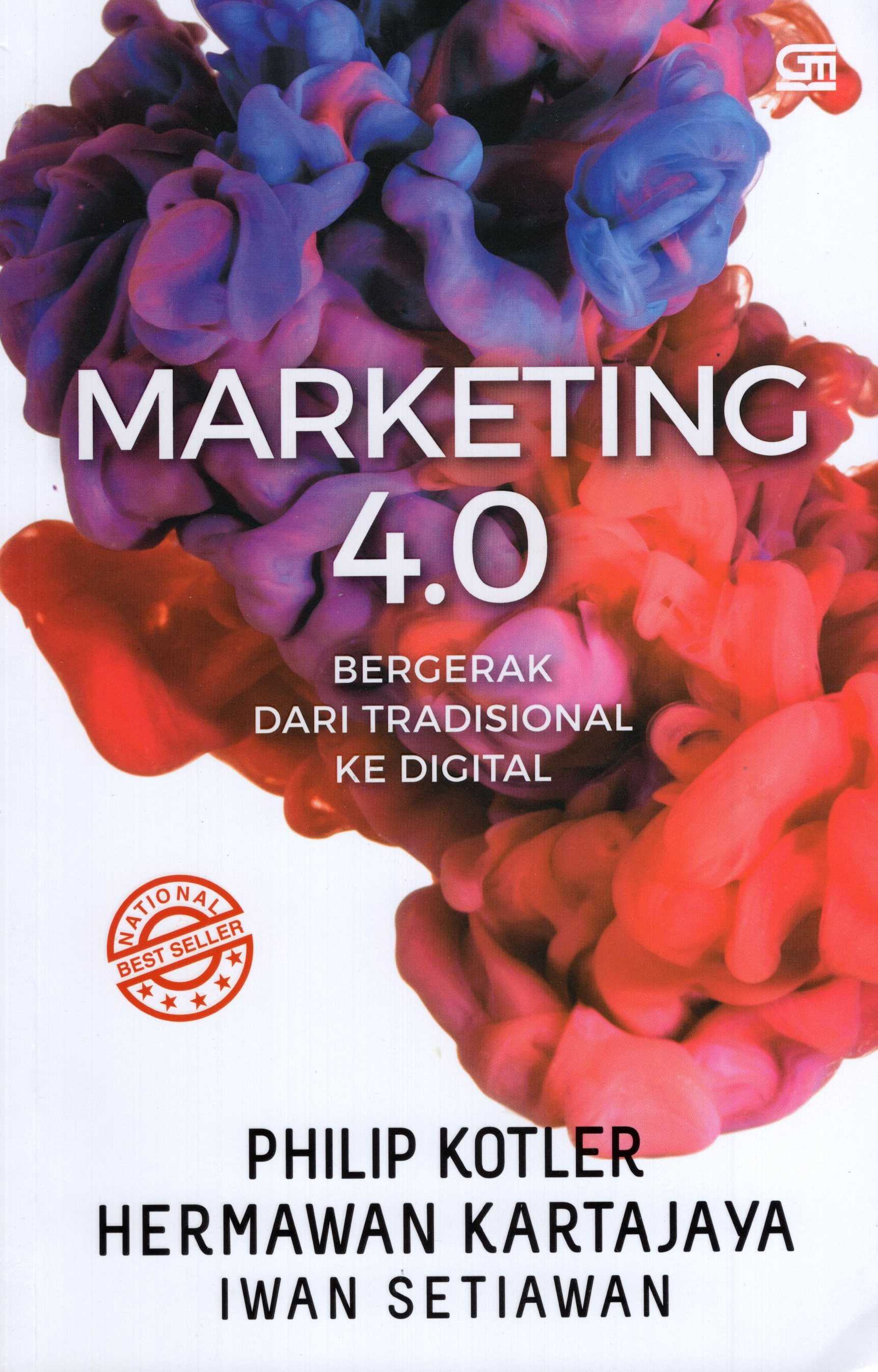 Marketing 4.0 Bergerak Dari Tradisional Ke Digital