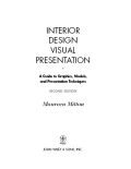 Ebook : INTERIOR
DESIGN
VISUAL
PRESENTATION
•
A Guide To Graphics, Models,
And Presentation Techniques