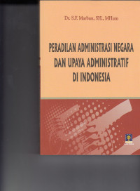 Peradilan Administrasi Negara Dan Upaya Administratif Di Indonesia