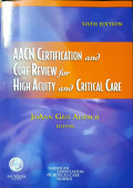 AACN Certification and Core Review for High Acuity and Critical Care