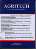 AGRITECH: Jurnal Teknologi Pertanian Vol.36 No.1/2 Feb-Mei 2016