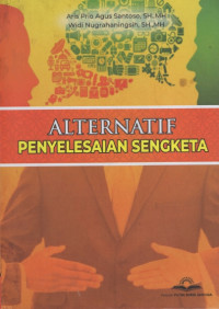 Alternatif Penyelesaian Sengketa