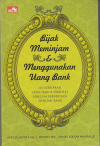 Bijak Meminjam & Menggunakan Uang Bank