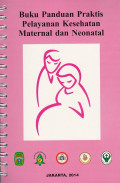 Buku Panduan Praktis Pelayanan Kesehatan Maternal Dan Neonatal