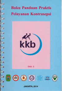 Buku Panduan Praktis Pelayanan Kontrasepsi